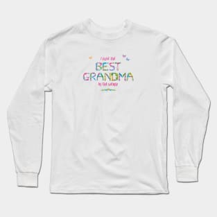 I have the best Grandma in the world - tropical wordart Long Sleeve T-Shirt